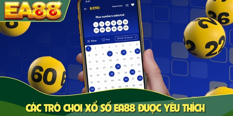 Các trò chơi xổ số ea88 được yêu thích