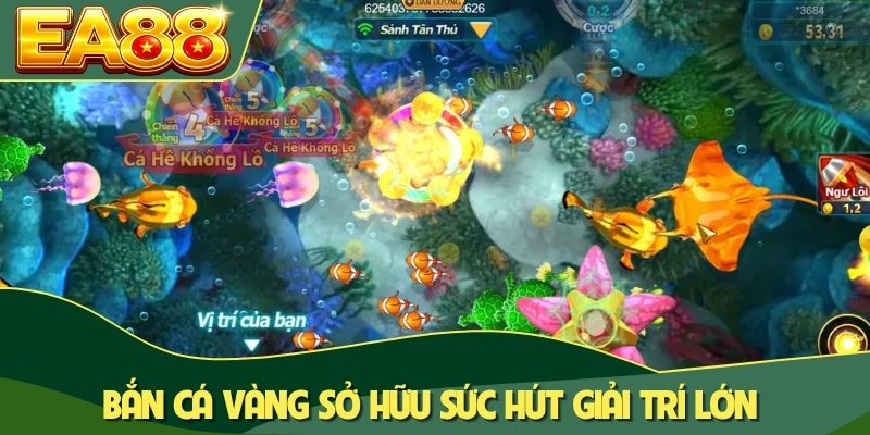 Bắn Cá Vàng - Tính Năng Nổi Bật Và Bí Kíp Thắng Lớn Khi Chơi 1 Bắn cá Vàng sở hữu sức hút giải trí lớn