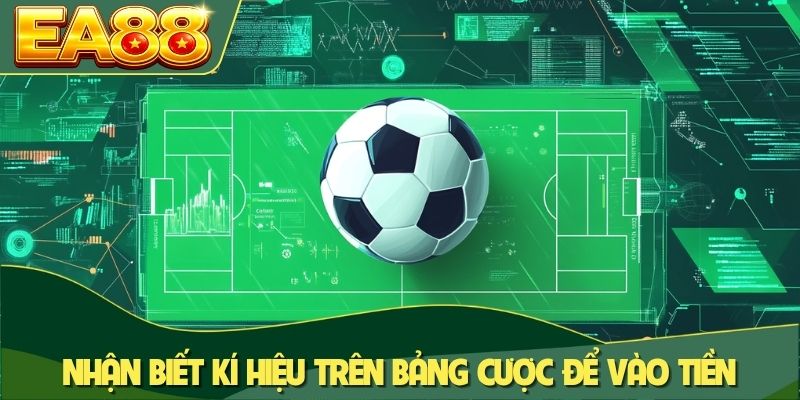 Kèo Rung Là Gì? Toàn Bộ Kiến Thức Cần Biết Khi Cá Cược 3 Nhận biết kí hiệu trên bảng cược để vào tiền